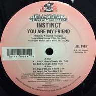 INSTINCT / YOU ARE MY FRIEND