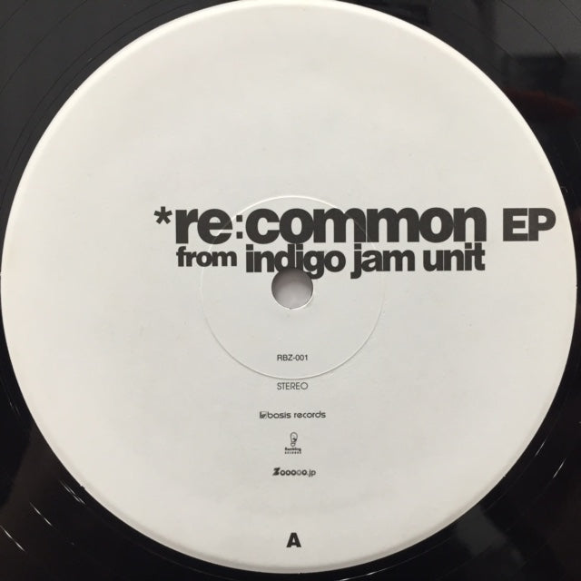 LP] RE:COMMON EP / INDIGO JAM UNIT - 邦楽