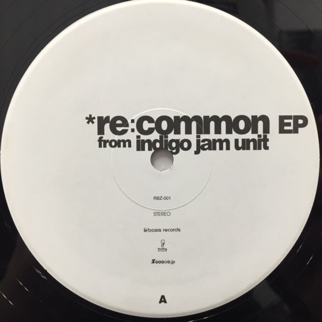 INDIGO JAM UNIT / RE:COMMON EP – TICRO MARKET