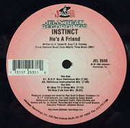 INSTINCT / HE'S A FRIEND