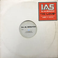 ILL AL SKRATCH / YO LOVE / ME & THE CLICK