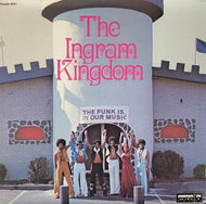 INGRAM KINGDOM / THE FUNK IS IN OUR MUSIC
