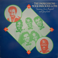 IMPRESSIONS / Your Precious Love