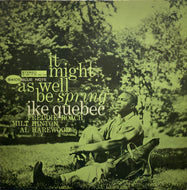 IKE QUEBEC / It Might As Well Be Spring