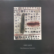 IURY LECH / Otra Rumorosa Superficie