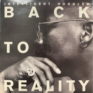 INTELLIGENT HOODLUM / Back To Reality