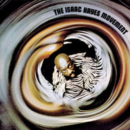 ISAAC HAYES MOVEMENT / ISAAC HAYES MOVEMENT