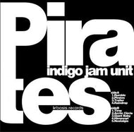 INDIGO JAM UNIT / PIRATES