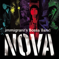 IMMIGRANT'S BOSSA BAND / NOVA