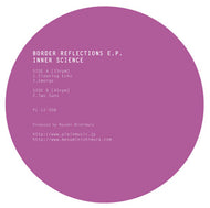 INNER SCIENCE / BORDER REFLECTIONS E.P.