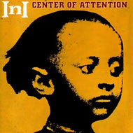 INI / CENTER OF ATTENTION