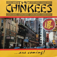 CHINKEES / ...Are Coming! (022)