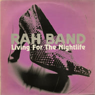 RAH BAND / Living For The Nightlife (SMR01296)
