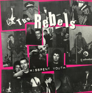 REBELS / Misspent Youth (KOLP 022)
