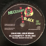 KILLA MOSQUITO Ft. MR WILLIAMZ / Ganja Man, Ganja Woman