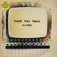 BOMB THE BASS / Clear (BRLP 611)