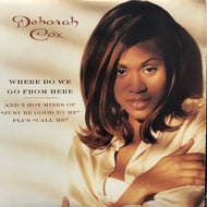 DEBORAH COX / Where Do We Go From Here