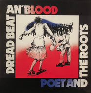 POET AND THE ROOTS / Dread Beat An' Blood LP