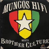MUNGOS HI-FI MEETS BROTHER CULTURE / Mungos Hi-Fi Meets Brother Culture