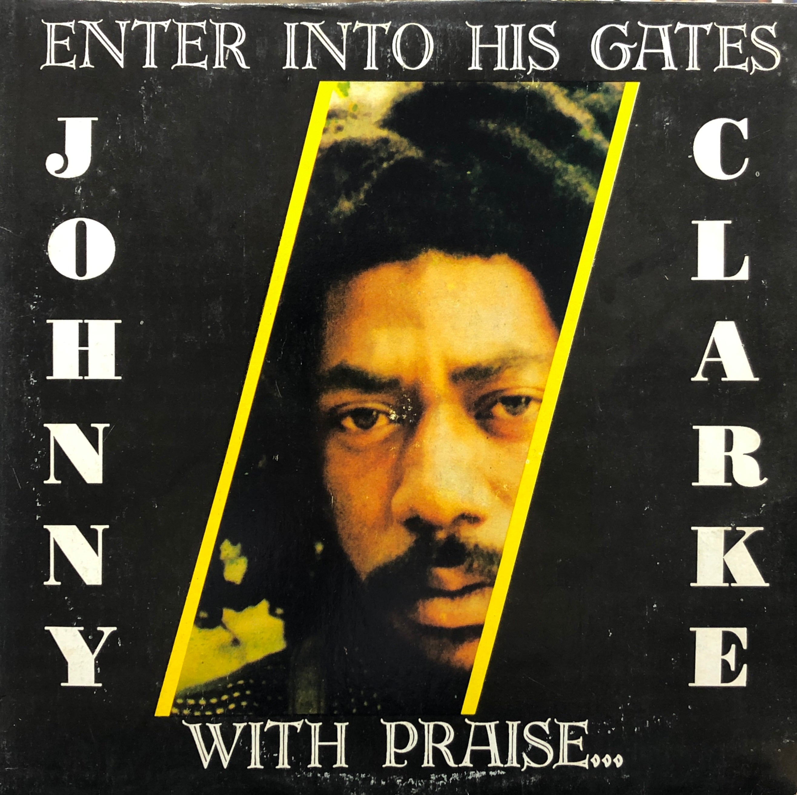 JOHNNY CLARKE / Enter Into His Gates With Praise LP – TICRO MARKET