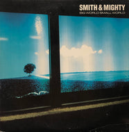 SMITH & MIGHTY / Big World Small World 3LP