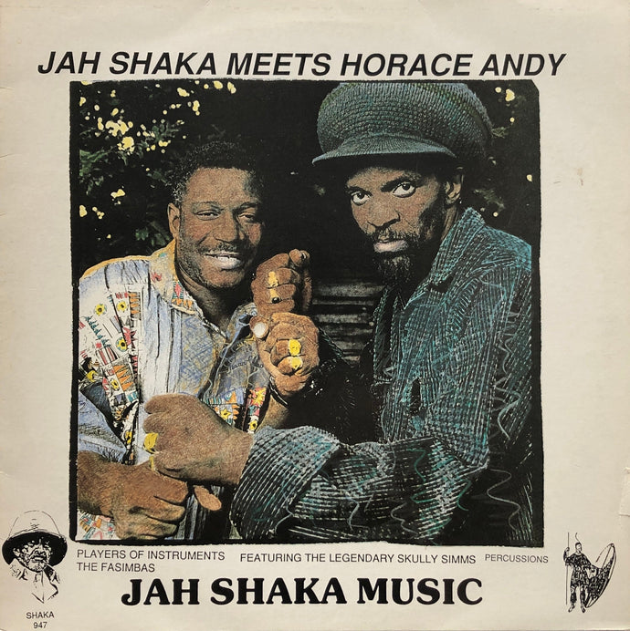 JAH SHAKA / Jah Shaka Meets Horace Andy (Jah Shaka Music, SHAKA 947, LP)