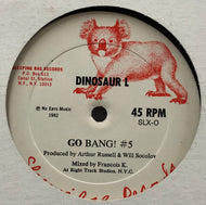 DINOSAUR L / Go Bang! #5 / Clean On Your Bean #1 (Sleeping Bag, SLX-0, 12inch)