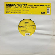 BOSSA NOSTRA / Home Is Where The Hatred Is (ICP113) 12inch