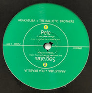 ARAKATUBA & BALLISTIC BROTHERS / Pele (Mr Bongo, MRB001T, 12inch)
