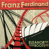 FRANZ FERDINAND / Eleanor Put Your Boots On (Domino, RUG234X, 7inch)
