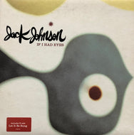 JACK JOHNSON / If I Had Eyes (Brushfire, 1760412, 7inch)