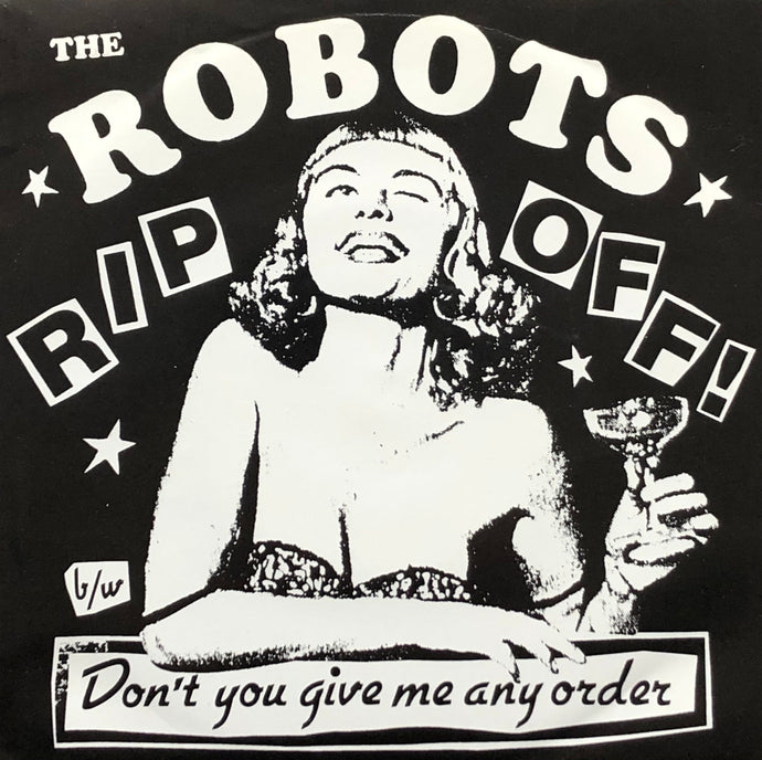 ROBOTS / Rip Off! (King's World, KWCD-0029, 7inch)