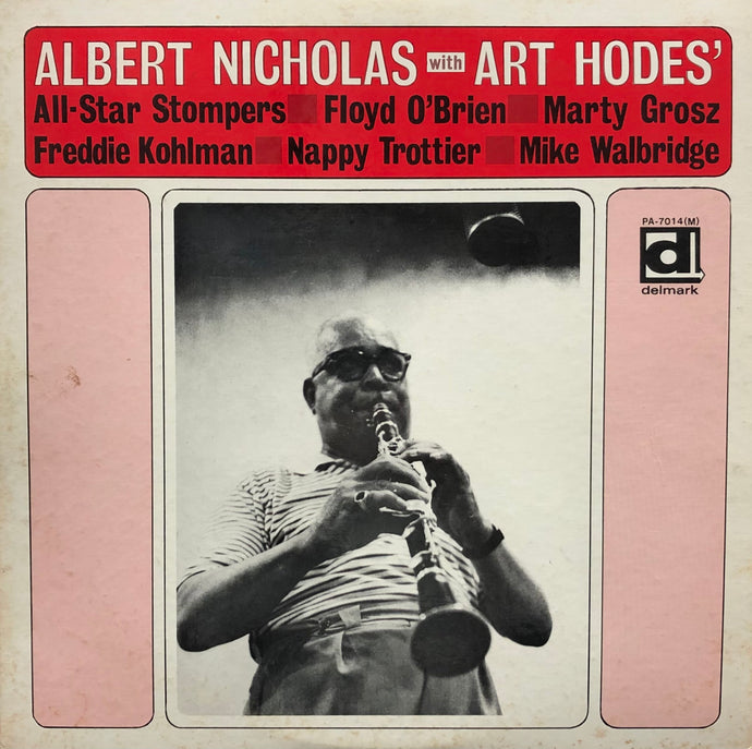 ALBERT NICHOLAS / Albert Nicholas With Art Hodes' All-Star Stompers (Delmark, PA-7014, LP)