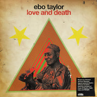 EBO TAYLOR / Love And Death (Strut, STRUT073LP, 2LP)