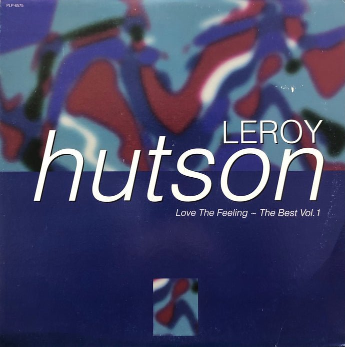 LEROY HUTSON / Love The Feeling: The Best Vol. 1 (PLP-6575, LP)