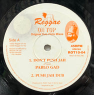 PABLO GAD / Don't Push Jah / More Blood (Reggae On Top, ROT10-04, 10inch)