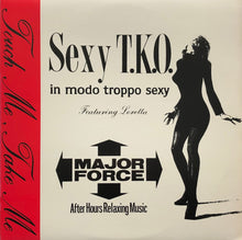 画像をギャラリービューアに読み込む, SEXY T.K.O. / Touch Me, Take Me (Major Force, MFAD-057, 12inch)

