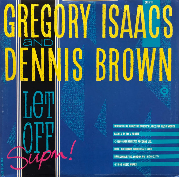 GREGORY ISSAAC & DENNIS BROWN / Let Off Supm! (Greensleeves, GRED 181, 12inch)