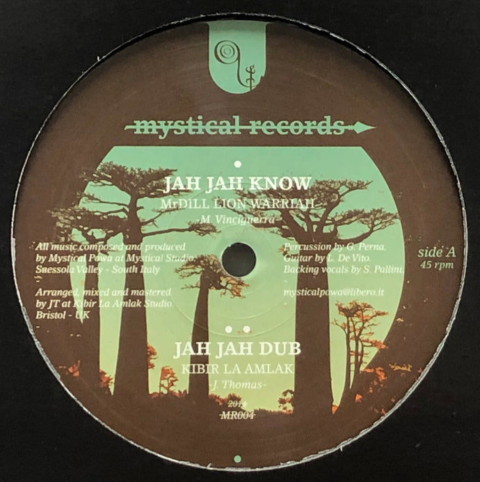 MR DILL LION WARRIAH / Jah Jah Know (Mystical, MR004, 12inch)