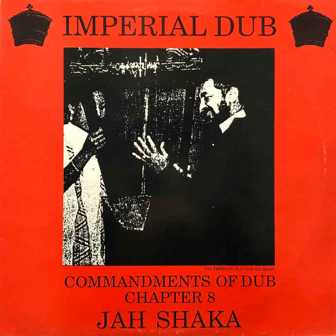 JAH SHAKA / Commandments Of Dub Chapter 8 - Imperial Dub (Jah Shaka Music, SHAKA 868, LP)