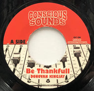 DONOVAN KING JAY / Be Thankfull (Conscious Sounds, CS718, 7inch)