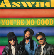 ASWAD / You're No Good (Bubblin', 12BUBB 5, 12inch)