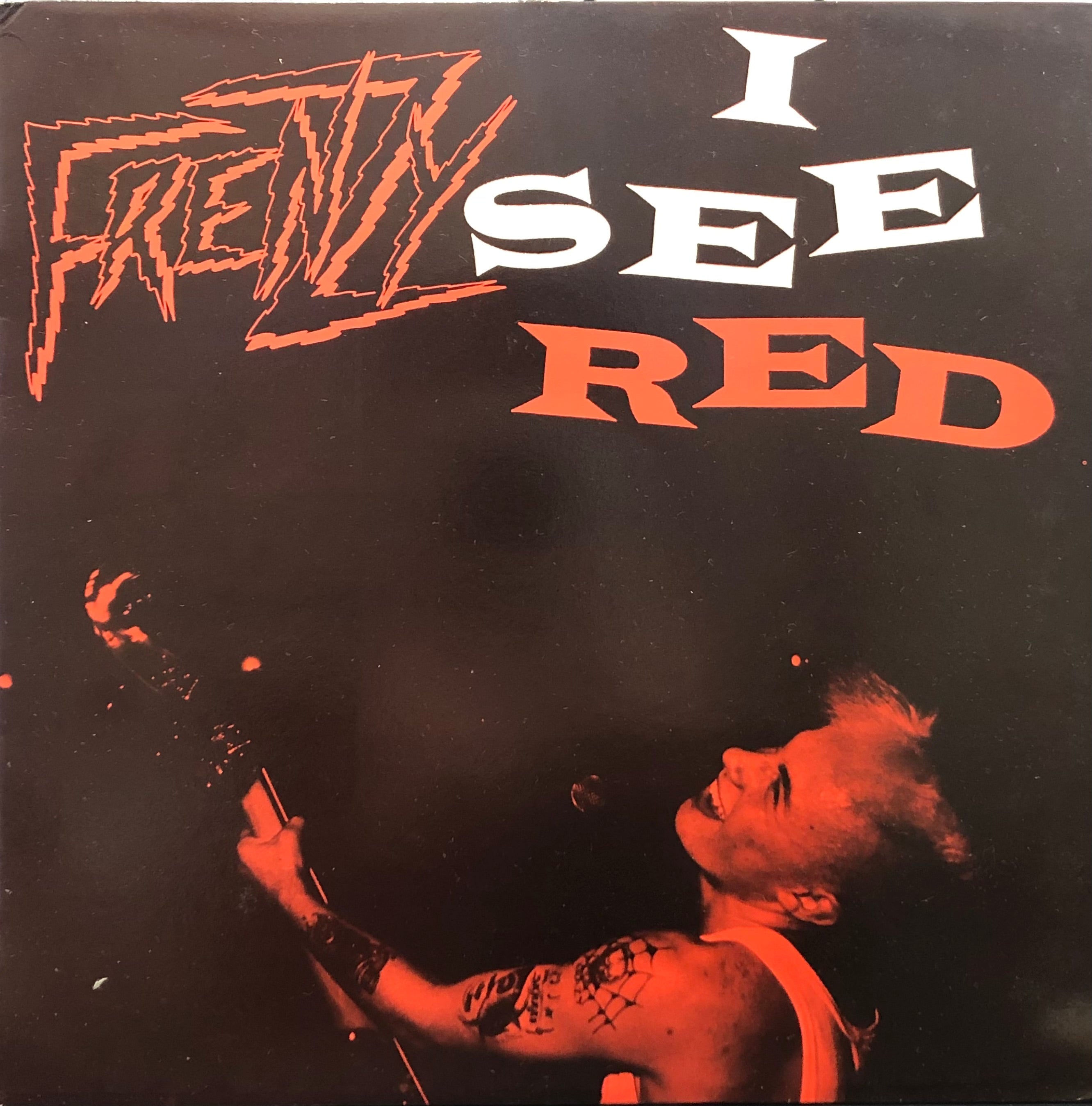 FRENZY / I See Red 12inch UK盤 FRENZY / I See Red (I.D. Records, EYET 7, 12inch) – TICRO MARKET