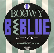 BOOWY / B・Blue / Working Man (Eastworld, WTP-17896, 7inch)