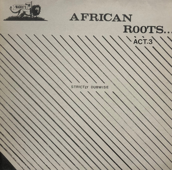 V.A. (Wackies Rhythm Force) / African Roots Act 3 (Wackie's, WACKIES 1717, LP)