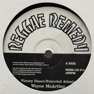 WAYNE McARTHUR / Victory Dance / Unification (Reggae Remedy, MWM-US 014, 12inch)