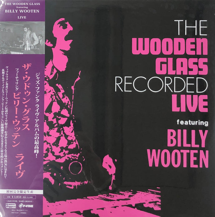 WOODEN GLASS feat. BILLY WOOTEN / LIVE (P-Vine, PLP-7157, LP)帯付