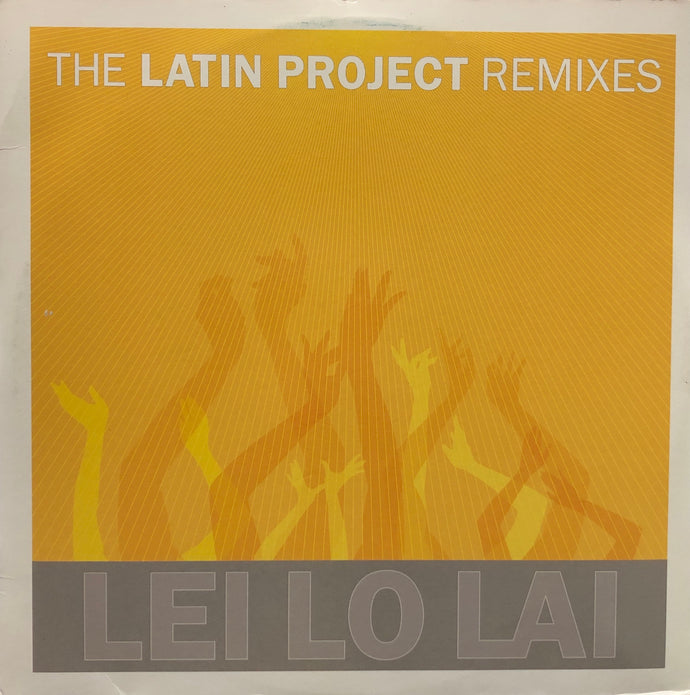 LATIN PROJECT / Lei Lo Lai (Remixes) (1008-1)