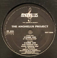ANGHELUS PROJECT / Come On (OUT 3344)