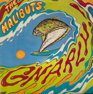 HALIBUTS / Gnarly! (IL 1003)
